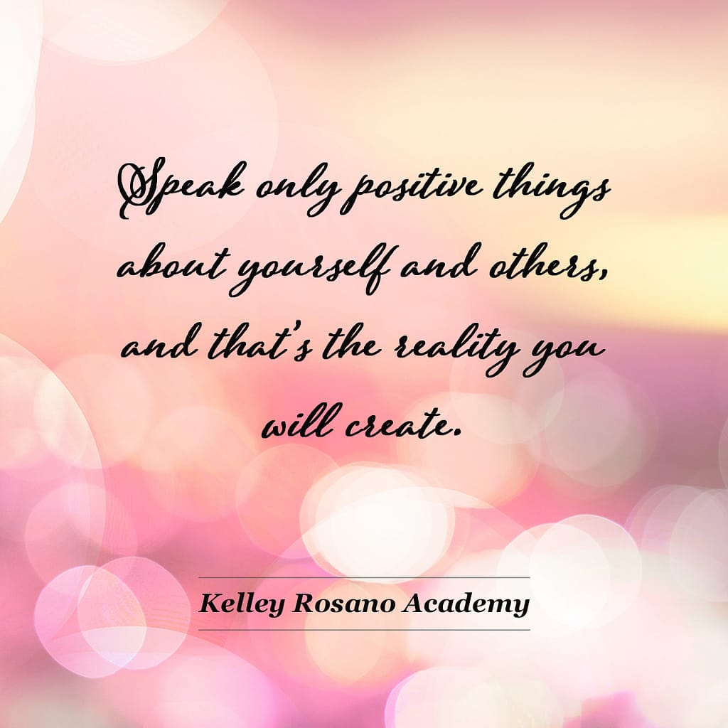 Positive affirmation quote by Kelley Rosano Academy