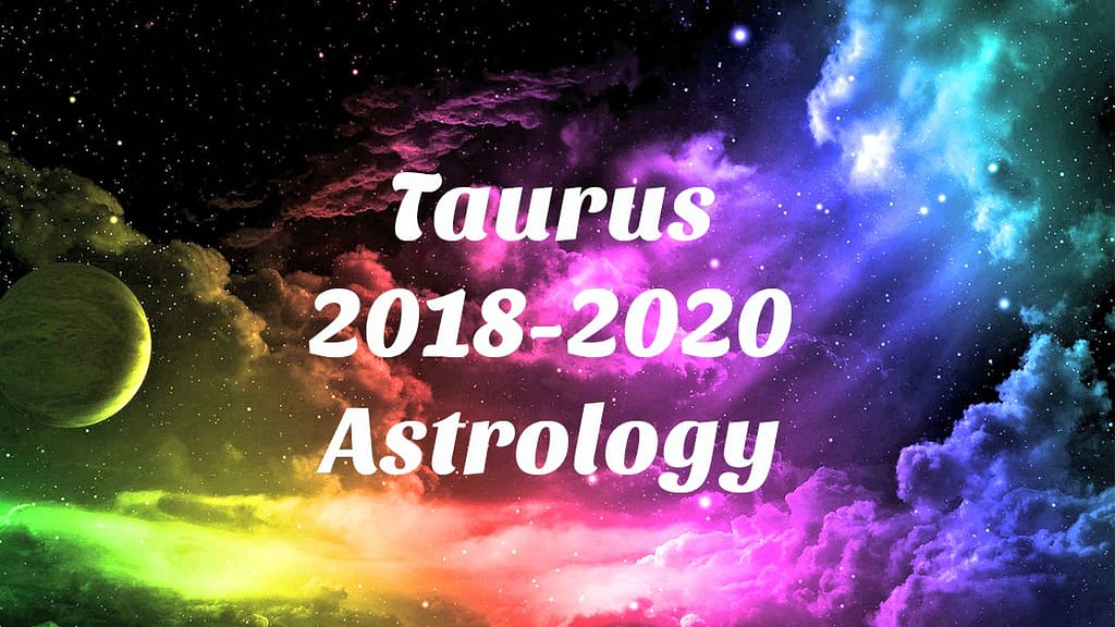 Taurus 2018-2020 astrology cosmic nebula